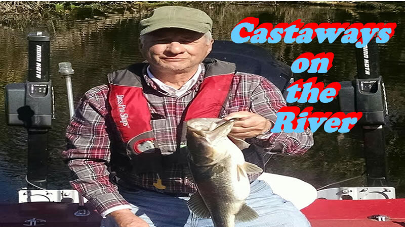 Castaways on the River Largemouth Bass Fishing North Florida 1 Castaways on the River